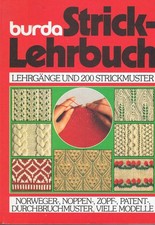 Burda Strick-Lehrbuch Lehrgänge und 200 Strickmuster 1983 auf 187 Seiten