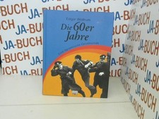 Die 60er Jahre: Eine dynamische Gesellschaft Edgar Wolfrum: