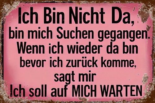 Retro blechschild ich bin - retro,