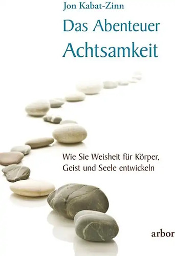 Das abenteuer achtsamkeit - das,