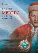 Merlin und die flügel der - und,
