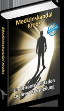 Medizinskandal Krebs: Der brisante Leitfaden zu Ihrer Buch Vitaminum ProLife