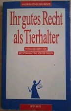 Ihr gutes Recht als Tierhalter  (A)