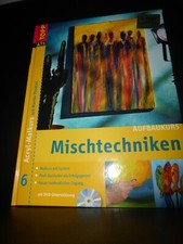 Aufbaukurs mischtechniken - aufbaukurs,