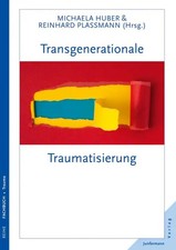 Transgenerationale Traumatisierung | Michaela Huber (u. a.) | Taschenbuch | 2012