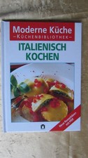 Kochbuch: " Italienisch kochen " Rezepte, Moderne Küche, Moewig Verlag
