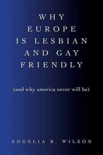 Why europe lesbian and - europe, gay