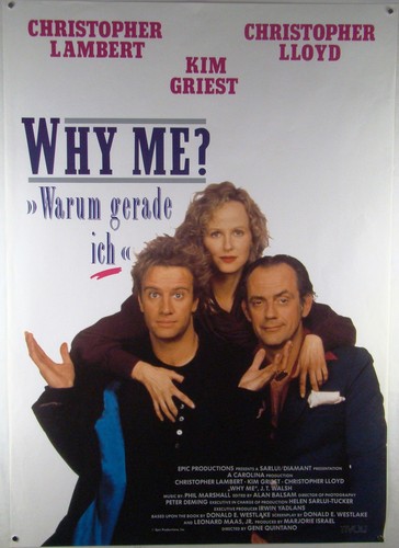 Why warum gerade - -, ich?