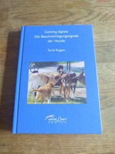 Calming Signals-Die Beschwichtigungssignale der Hunde (Gebundene Ausgabe)