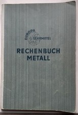 Rechenbuch für metallverarbeitende Berufe / Europa- Fachbuchreihe