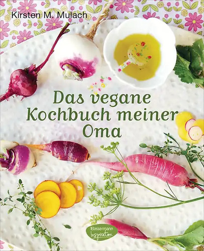 Das vegane kochbuch - meiner, oma