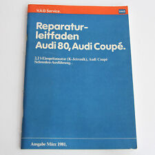 Audi 80 B2 + Audi Coupe - 2,2L Einspritz Motor WE K-Jetroinic Reparaturleitfaden