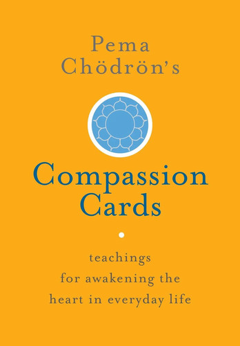 Pema chödrön compassion - pema, chödrön's