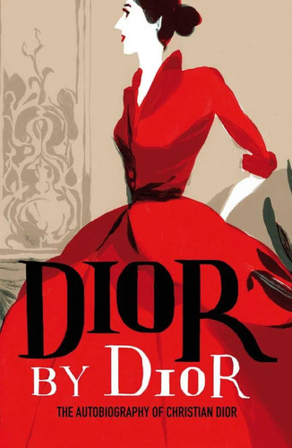 Dior the autobiography - by,
