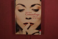 393951 René Koch CAMOUFLAGE Südwest Verlag Make-up für die Seele HC