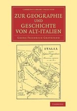 Zur Geographie und Geschichte von Alt-Italien by G.F. Grotefend (German) Paperba