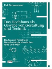 Das Hochhaus als Gewebe von Gestaltung und Technik: Bauten und Projekte in 