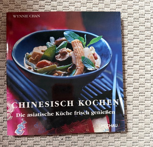 Kochbuch chinesisch kochen - chinesisch, "