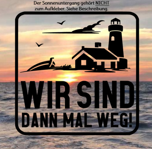 Aufkleber wir sind dann mal - aufkleber,