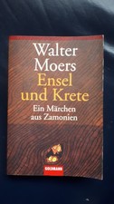Ensel und Krete: Ein Märchen aus Zamonien von Moers, Walter | Buch | Zustand gut