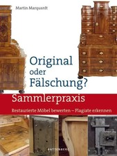 Original oder Fälschung? | Restaurierte Möbel bewerten - Plagiate erkennen