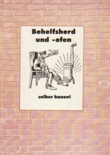 Behelfsherd Behelfsofen selber bauen / Notofen Notherd Nachkriegszeit / Buch NEU