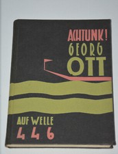 Achtunk! Georg Ott Auf Welle 446 Achtunk - signiert und datiert