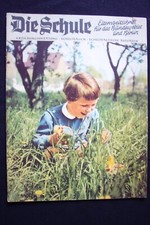 Die Schule - Elternzeitschrift für das Bundesgebiet und Berlin  -Nr. 4 von 1958