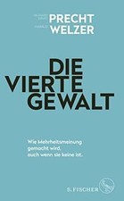 Die vierte Gewalt  von Precht