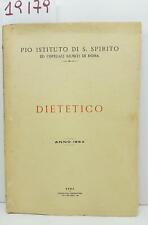 Pio Istituto di Santo Spirito e Hospedali Reuniti di Roma Dietetico 1954 