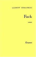 Fuck von Chalumeau, Laurent |