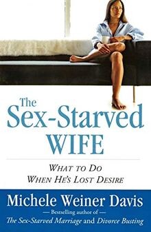 The sex starved wife - the, sex-starved