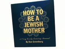 How to be a Jewish Mother