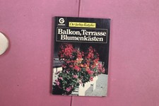 409668 Unbekannt BALKON, TERRASSE, BLUMENKÄSTEN Goldmann Verlag Der farbige