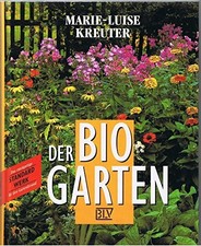 Der Bio-Garten: der praktische