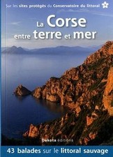 La Corse entre terre et mer : 43 balades sur les si... | Buch | Zustand sehr gut