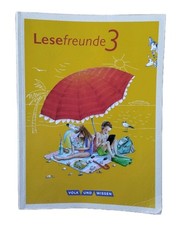 Lesefreunde 3 - Lesen - Schreiben - Spielen Volk und Wissen 