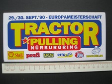 TRACTOR PULLING NÜRBURGRING EUROPAMEISTERSCHAFT 1990 Sticker Aufkleber Werbung 