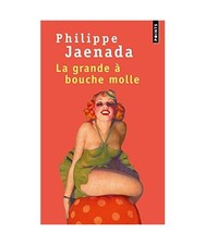 La grande a bouche molle