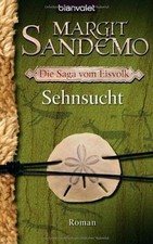 Die Saga vom Eisvolk 04. Sehnsucht von Margit Sandemo | Buch | Zustand gut