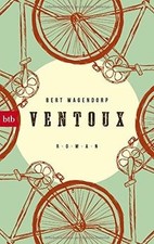 Ventoux: Roman von Wagendorp, Bert | Buch | Zustand gut
