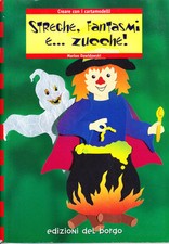 Dawidowski, M – Streghe fantasmi e zucche! Geisterzeit u Hexenzauber ITALIENISCH