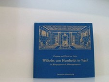 Wilhelm von Humboldt in Tegel: Ein Bildprogramm zum Bildungsprogramm: Ein Bildpr