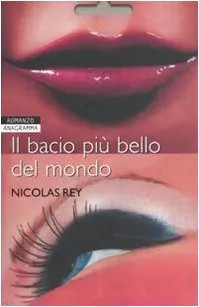 Bacio più bello del - più,