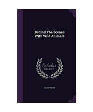 Behind The Scenes With Wild Animals, Ellen Velvin