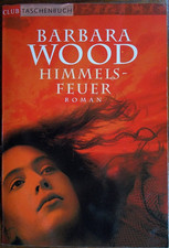 Himmelsfeuer von Barbara Wood