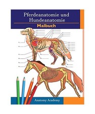 Farbbuch für Pferde- und Hundeanatomie: 2-in-1 Zusammenstellung | Unglaublich d
