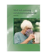 Vård och omsorg vid demenssjukdomar, Skog, Margareta