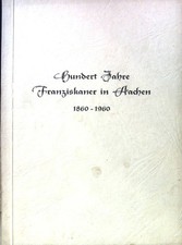 Hundert Jahre Franziskaner in