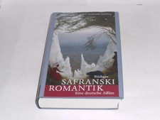 Safranski, Rüdiger: Romantik. Eine deutsche Affäre